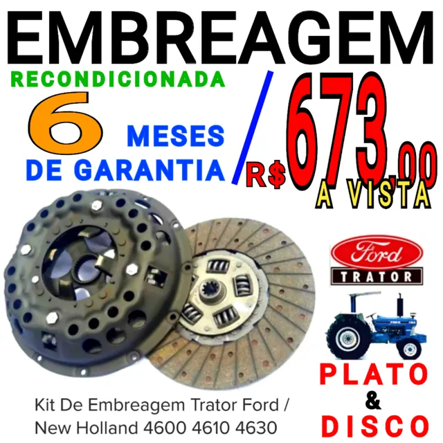 EMBREAGEM KIT PLATO E DISCO DO TRATOR FORD 4600/4610/4630